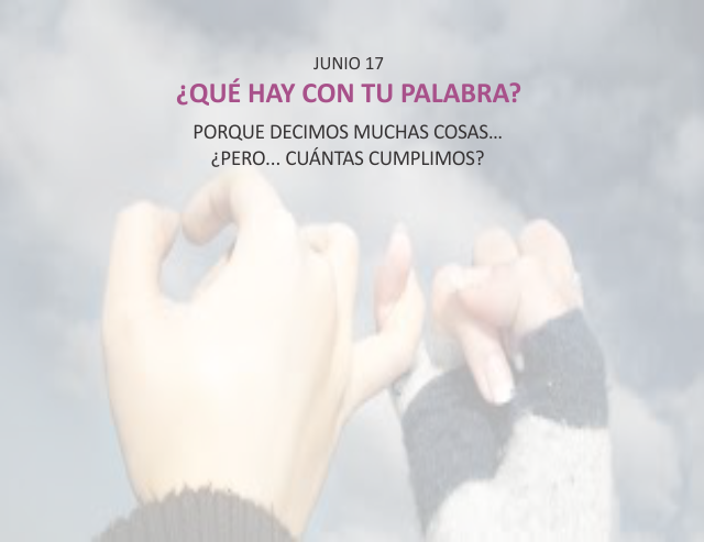 ¿Qué hay con tu palabra?